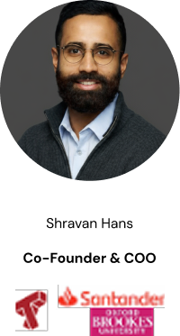 Shravan Hans - Co-Founder & COO
